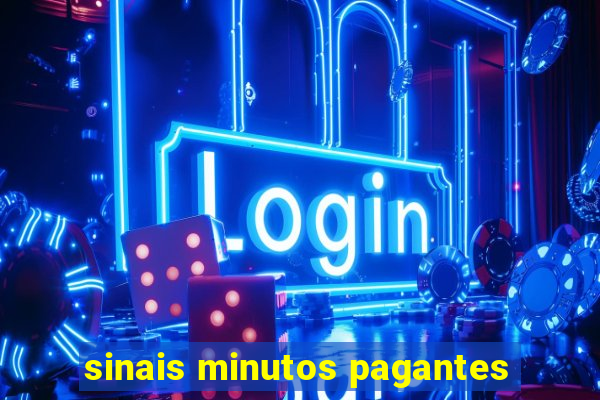 sinais minutos pagantes